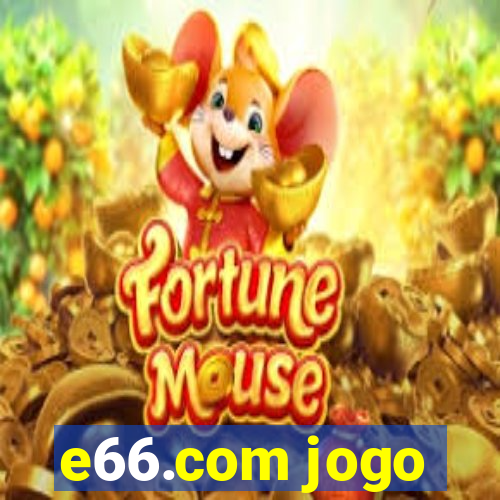 e66.com jogo